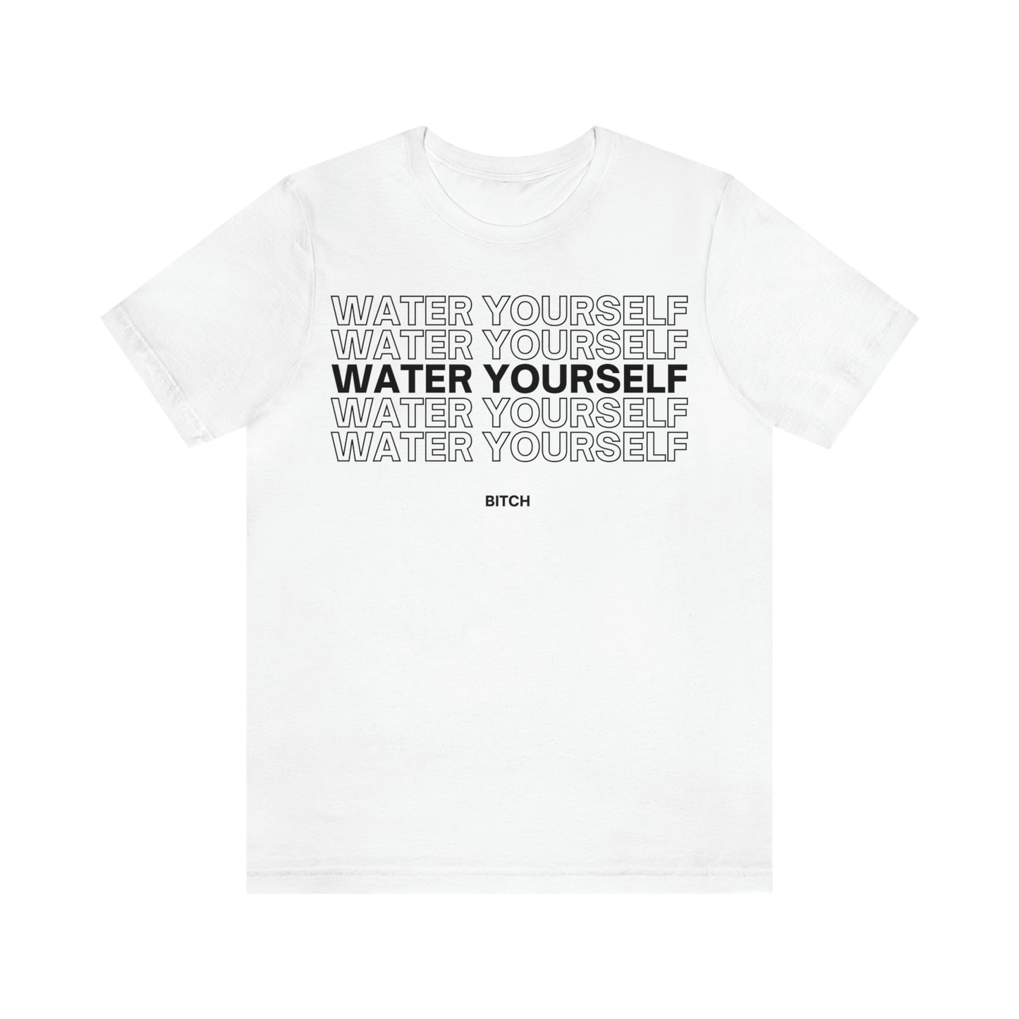 Water Yourself Jersey Tee