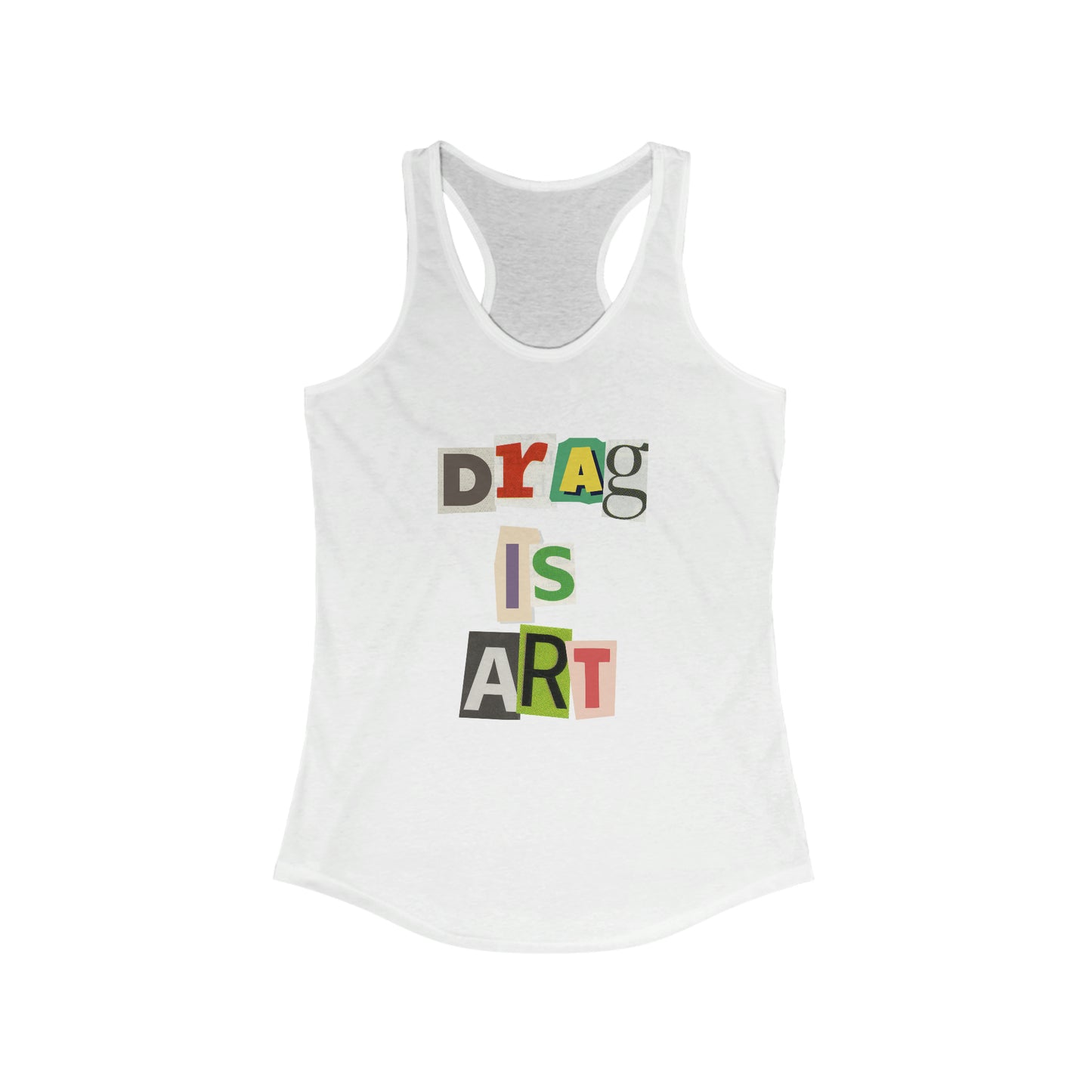 Drag Is Art Racerback Tank