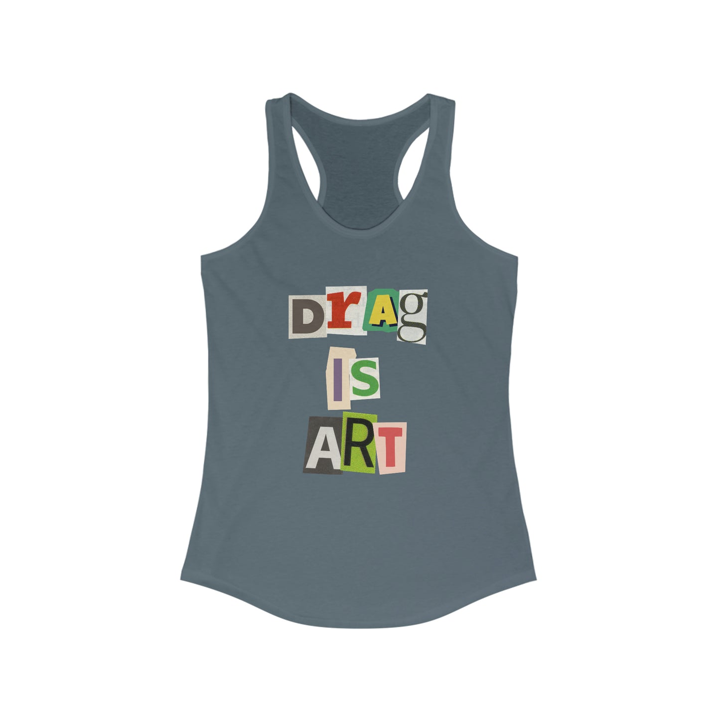 Drag Is Art Racerback Tank