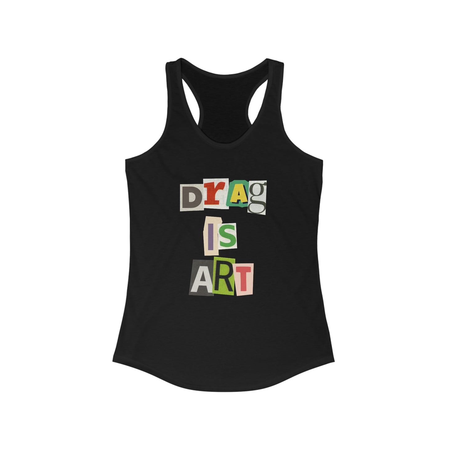 Drag Is Art Racerback Tank