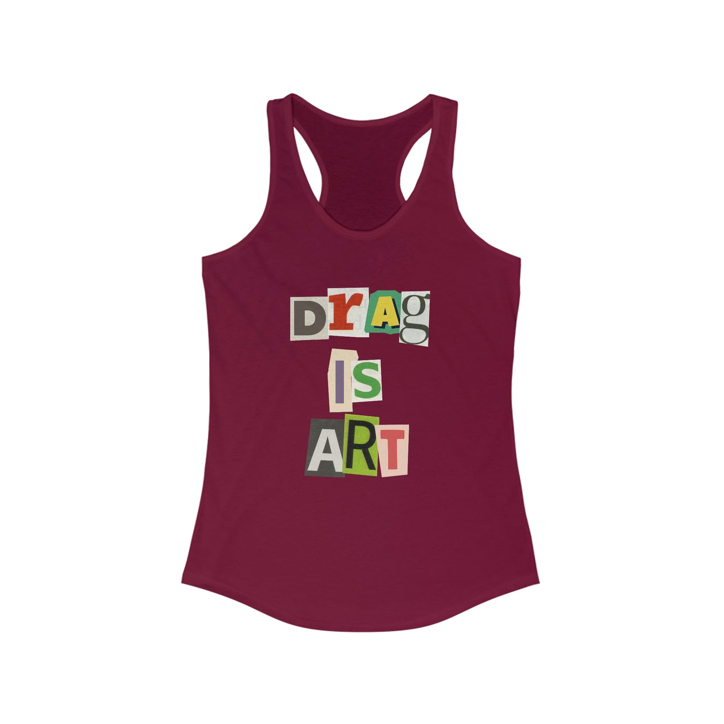 Drag Is Art Racerback Tank